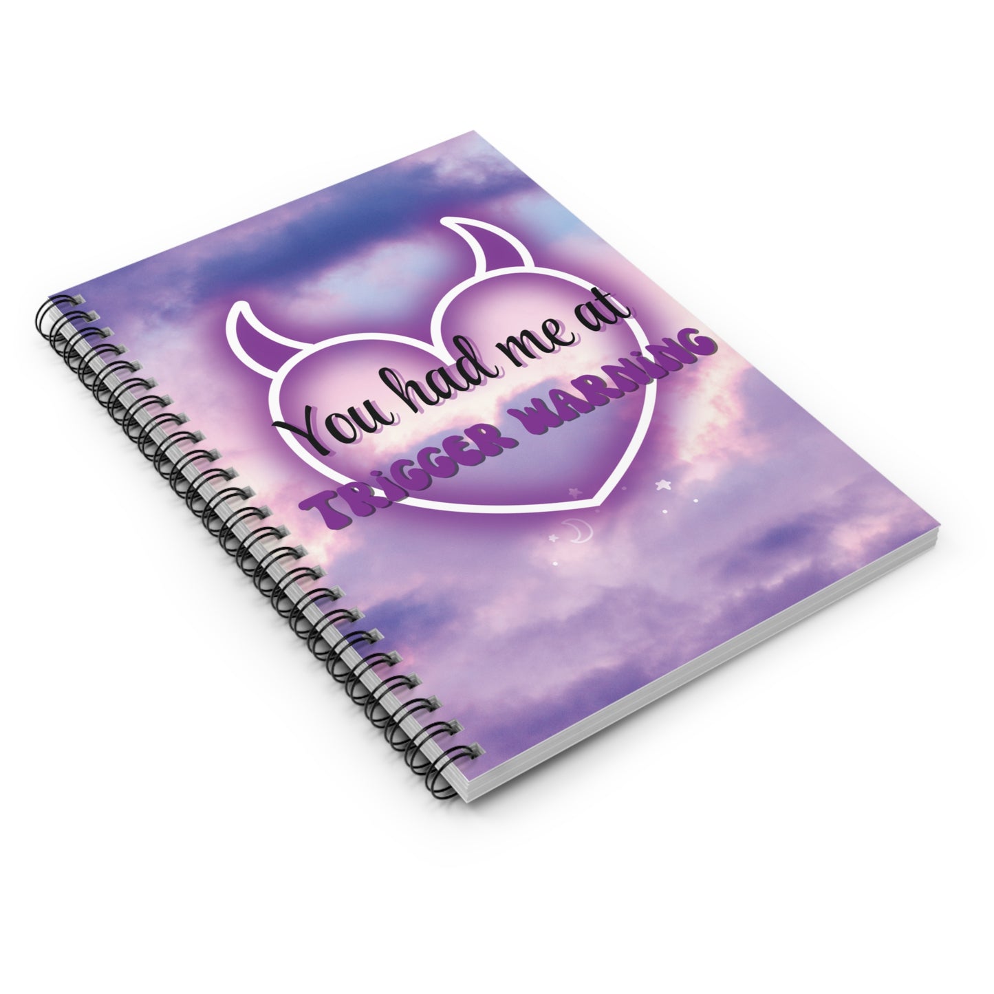 "You Had Me at Trigger Warning" Ruled Journal